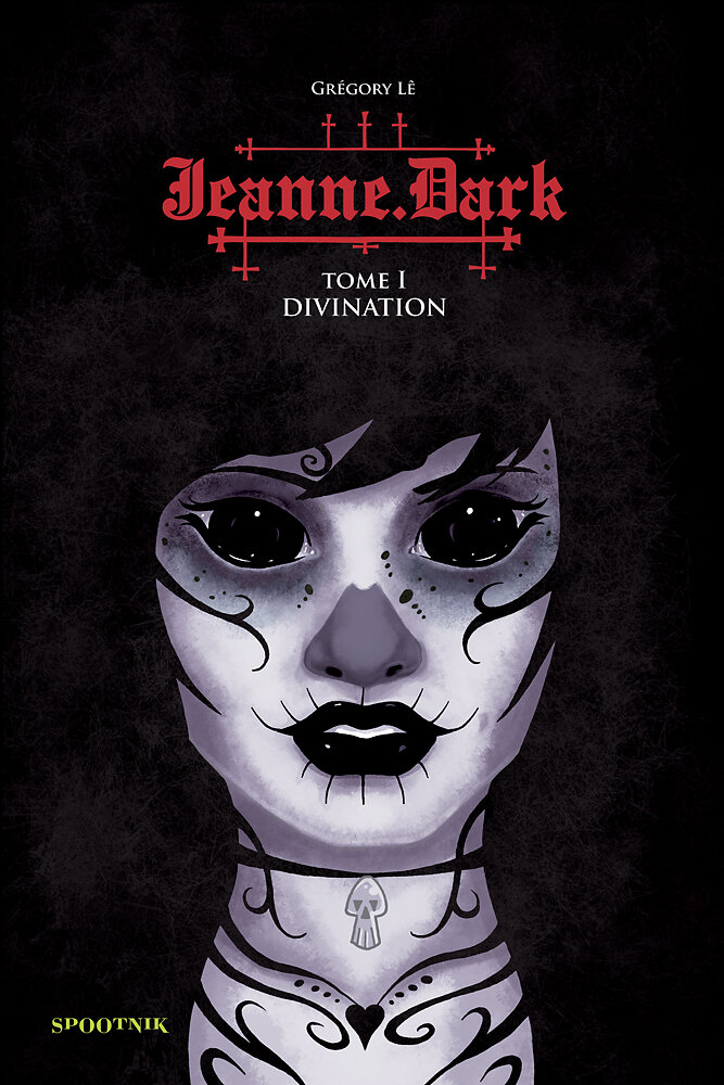 Jeanne Dark - tome 1 : Divination